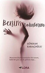 Benim Kadınlarım - Gökhan Saraçoğlu