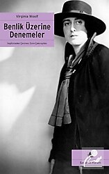 Benlik Üzerine Denemeler - Virginia Woolf