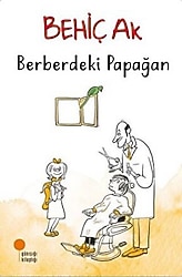 Berberdeki Papağan - Behiç Ak