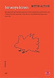 Bir Acıya Kiracı - Metin Altıok