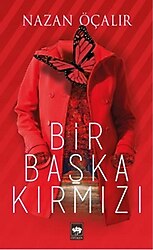 Bir Başka Kırmızı - Nazan Öçalır