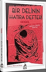 Bir Delinin Hatıra Defteri - Nikolay Vasilyeviç Gogol Ren Kitap