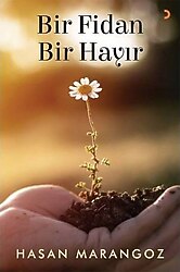 Bir Fidan Bir Hayır - Hasan Marangoz