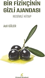 Bir Fizikçinin Gizli Ajandası - Adil Güler