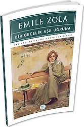Bir Gecelik Aşk Uğruna - Emile Zola