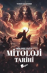 Bir Solukta Mitoloji Tarihi - Yusuf Kalender