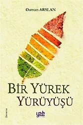 Bir Yürek Yürüyüşü - Osman Arslan