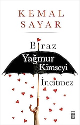 Biraz Yağmur Kimseyi İncitmez - Kemal Sayar