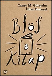 Blöf Kitap - İlhan Durusel. Tansu M. Gülaydın