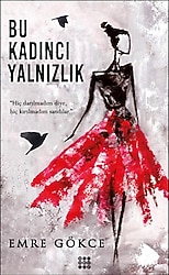 Bu Kadıncı Yalnızlık - Emre Gökçe