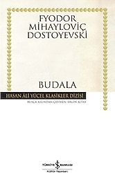 Budala - Fyodor Mihayloviç Dostoyevski