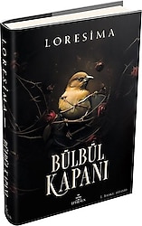 Bülbül Kapanı 1 - Loresima