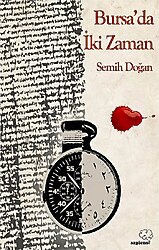 Bursa'da İki Zaman - Semih Doğan