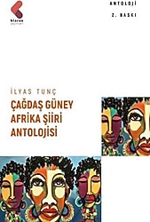 Çağdaş Güney Afrika Şiiri - İlyas Tunç