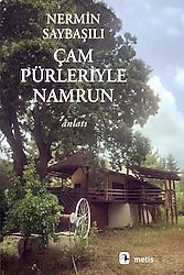 Çam Pürleriyle Namrun - Nermin Saybaşılı