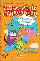 Kerem ile Minik Canavarlar - Canavarlar Taşınıyor - Zanna Davidson