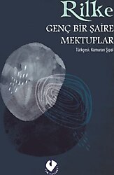 Genç Bir Şaire Mektuplar - Rainer Maria Rilke