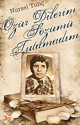 Özür Dilerim Sözümü Tutamadım - Nursel Tunç