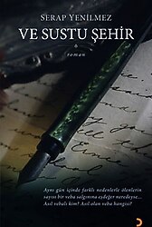 Ve Sustu Şehir - Serap Yenilmez