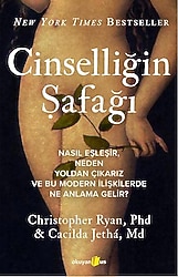 Cinselliğin Şafağı - Cacilda Jetha, Christopher Ryan