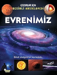 Çocuklar İçin Resimli Ansiklopedi - Evrenimiz - Kolektif