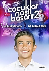 Çocuklar Nasıl Başarır 2 - Mümin Sekman, Bahar Eriş