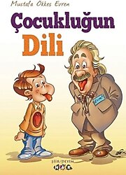 Çocukluğun Dili - Mustafa Ökkeş Evren