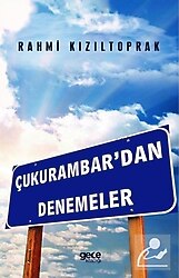 Çukurambar'dan Denemeler - Rahmi Kızıltoprak