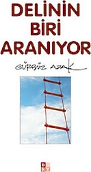 Delinin Biri Aranıyor - Gürbüz Azak