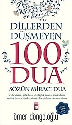 Dillerden Düşmeyen 100 Dua - Ömer Döngeloğlu