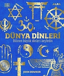 Dünya Dinleri - John Bowker