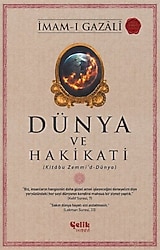Dünya ve Hakikati (Kitabu Zemmi'd-Dünya) - İmam-ı Gazali