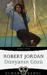 Zaman Çarkı 1 - Dünyanın Gözü - Robert Jordan