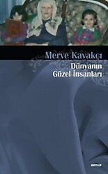 Dünyanın Güzel İnsanları - Merve Kavakçı