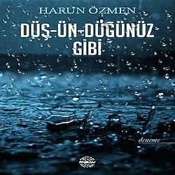 Düş-Ün-Düğünüz Gibi - Harun Özmen
