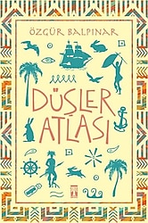 Düşler Atlası - Özgür Balpınar
