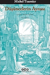 Düşüncelerin Aynası - Michel Tournier