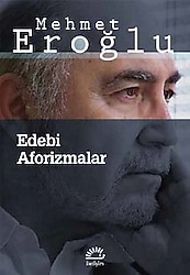 Edebi Aforizmalar - Mehmet Eroğlu