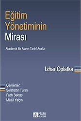 Eğitim Yönetiminin Mirası - İzhar Oplatka