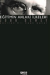 Eğitimin Ahlaki İlkeleri - John Dewey