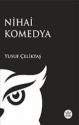 Nihai Komedya - Yusuf Çeliktaş