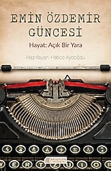 Emin Özdemir Güncesi - Hatice Aydoğdu