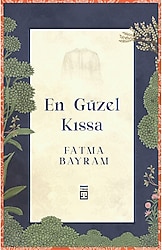 En Güzel Kıssa - Fatma Bayram
