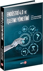 Endüstri 4.0 ve İşletme Yönetimi - Kolektif