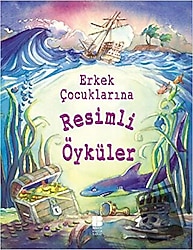 Erkek Çocuklarına Resimli Öyküler - Kolektif