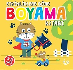 Etkinliklere Göre Boyama Kitabı - Sarı - Kolektif