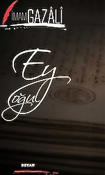 Ey Oğul - İmam Gazali