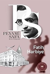 Fatih Harbiye - Peyami Safa