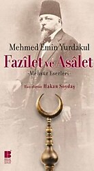 Fazilet ve Asalet - Mehmed Emin Yurdakul