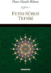 Fetih Suresi Tefsiri - Ömer Nasuhi Bilmen
